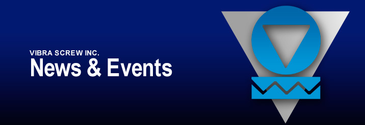 News and Events - Vibra Screw News Post