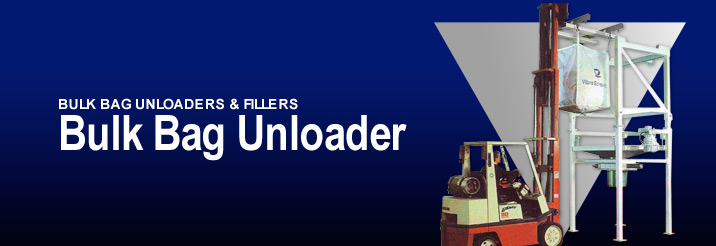 Bulk Bag Unloaders and Fillers Bulk Bag Unloaders and Fillers
