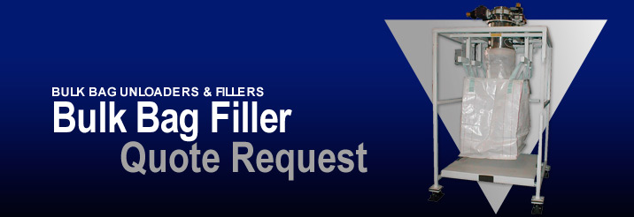 Quote Request – Bulk Bag Filler Quote Request – Bulk Bag Filler