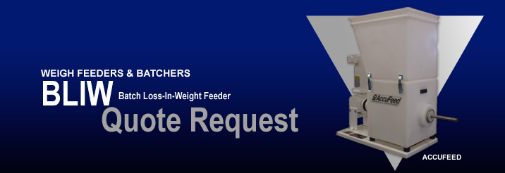 Quote Request – Batch Loss In Weight Feeder Quote Request – Batch Loss In Weight Feeder