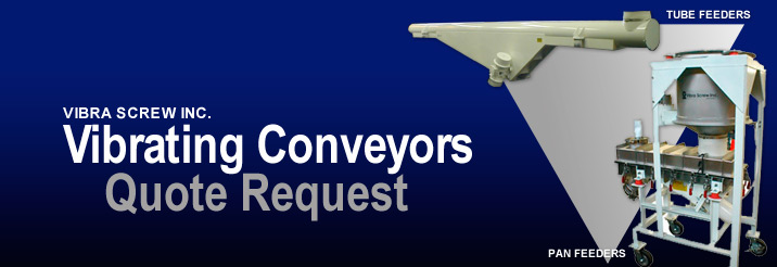 Quote Request – Vibrating Conveyors